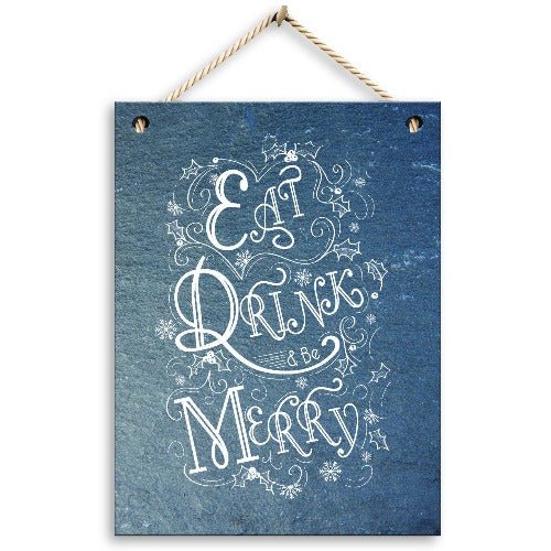 ‘Eat Drink & Be Merry’ Christmas Slate Plaque