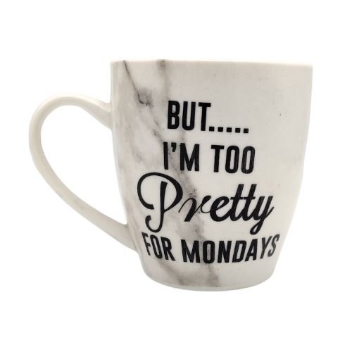 Hugga Mug Too Pretty Slogan Design Mug