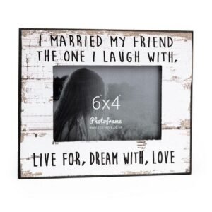 I Married My Friend Photo Frame 6"x4"