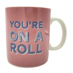 Pink You're On A Roll Mug